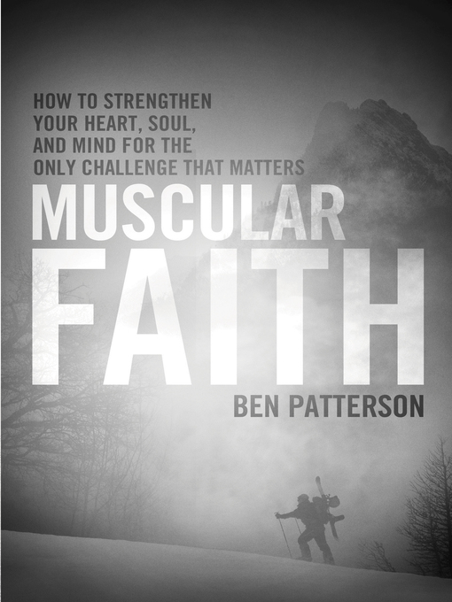 Title details for Muscular Faith by Ben Patterson - Available